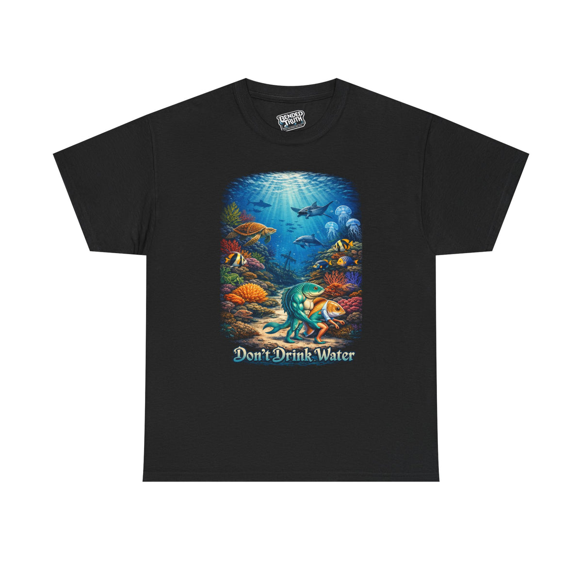 Don't Drink Water humor graphic t-shirt front design