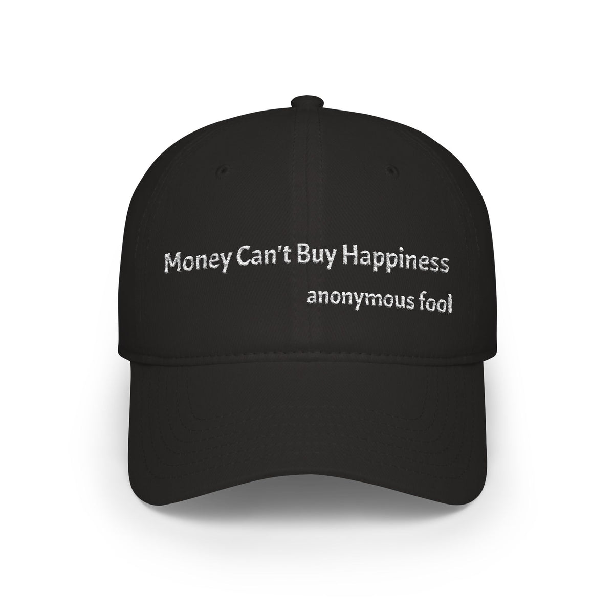 Money Can’t Buy Happiness thought provoking graphic embroidered design baseball hat